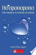 HO'OPONOPONO Para mejorar la relacion de pareja