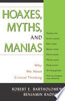 Hoaxes, Myths, and Manias