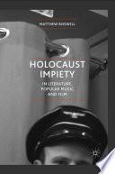 Holocaust Impiety in Literature, Popular Music and Film