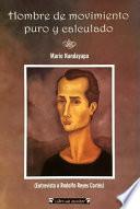 Hombre de movimiento puro y calculado : entrevista a Rodolgo Reyes Cortés / Mario Nandayapa