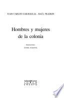 Hombres y mujeres de la colonia