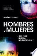 Hombres y mujeres: ¿qué nos dice la neurociencia?