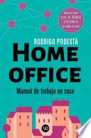 Home office. Manual de trabajo en casa