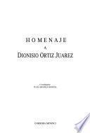 Homenaje a Dionisio Ortiz Juárez