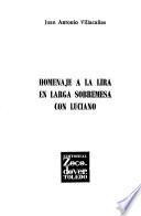 Homenaje a la lira en larga sobremesa con Luciano