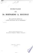 Homenajes al Dr. Bernardo A. Houssay