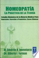 Homeopatía. La Práctica de la Teoría