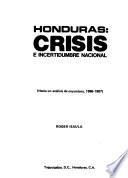 Honduras, crisis e incertidumbre nacional