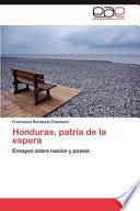 Honduras, Patria de la Espera