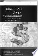 Honduras : por qué y cómo dolarizar?