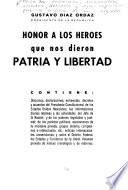 Honor a los horoes que nos dieron patria y libertad