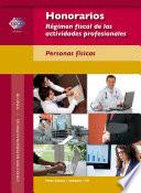 Honorarios. Régimen fiscal de las actividades profesionales. Personas físicas. 2017