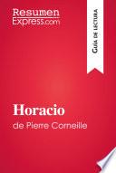 Horacio de Pierre Corneille (Guía de lectura)