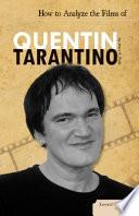 How to Analyze the Films of Quentin Tarantino