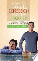 How to Handle Depression and Live Happily