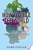 How to Rule the World