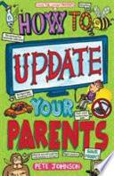 How to Update Your Parents