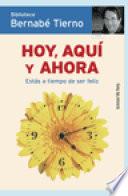 Hoy, aquí y ahora