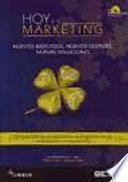 Hoy es marketing: Nuevos mercados, nuevos clientes, nuevas soluciones