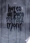 Hoy es un buen día para morir
