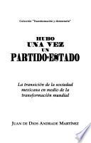 Hubo una vez un partido-estado