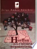 Huellas de la cultura ecuatoriana