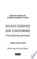 Hugo Chávez sin uniforme