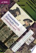 Humanidades Digitales: edición, literatura y arte