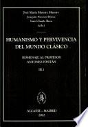 Humanismo y pervivencia del mundo clásico