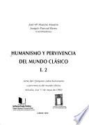 Humanismo y pervivencia del mundo clásico