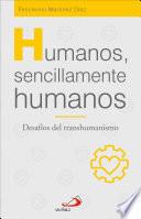 Humanos, sencillamente humanos