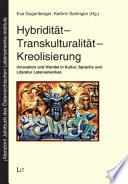 Hybridität - Transkulturalität - Kreolisierung