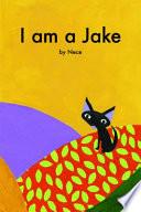 I Am a Jake