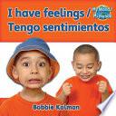 I Have Feelings (Tengo Sentimientos) Bilingual