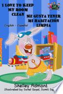 I Love to Keep My Room Clean Me gusta tener mi habitaci—n limpia
