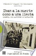 Iban a la muerte como a una fiesta