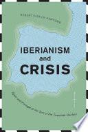 Iberianism and Crisis