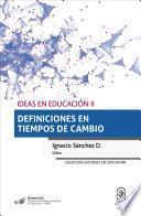 Ideas en Educación II