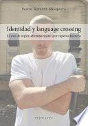 Identidad y Language Crossing