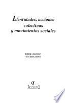 Identidades, acciones colectivas y movimientos sociales