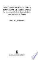 Identidades en fronteras, fronteras de identidades