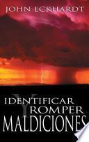 Identificar y romper maldicione / Identifying and Breaking Curses