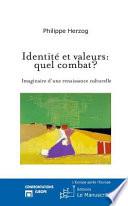 Identité et valeurs, quel combat ?