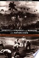Identity and Struggle at the Margins of the Nation-state