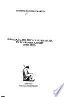 Ideología, política y literatura en el primer Azorín, 1893-1905