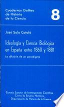 Ideologia y ciencia biologica en España entre 1860 y 1881