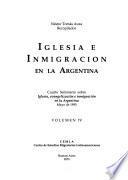 Iglesia e inmigración: Cuarto Seminario sobre Iglesia, Evangelización e Inmigración en la Argentina, mayo de 1995