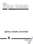 Iglesia, Estado y sociedad (Xipe totek 5)