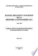 Iglesia, religión y sociedad en la historia latinoamericana, 1492-1948