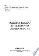 Iglesia y estado en el reinado de Fernando VII